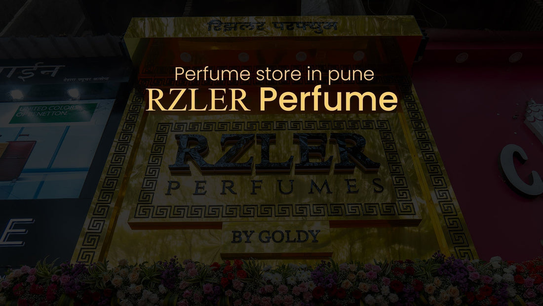 Perfume Store in Pune – RZLER Location & Hours